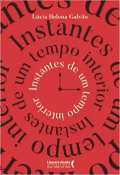 INSTANTES DE UM TEMPO INTERIOR (PRODUTO NOVO)
