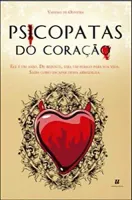 LIVRO PSICOPATAS DO CORAÇAO VANESSA DE OLIVEIRA (PRODUTO NOVO)