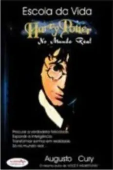 ESCOLA DA VIDA HARRY POTTER NO MUNDO REAL (PRODUTO USADO - MUITO BOM)