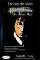 ESCOLA DA VIDA HARRY POTTER NO MUNDO REAL (PRODUTO USADO - MUITO BOM)