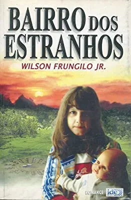 BAIRRO DOS ESTRANHOS (PRODUTO USADO - BOM)