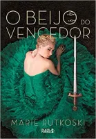 O BEIJO DO VENCEDOR (PRODUTO USADO - MUITO BOM)