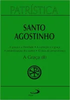 PATRISTICA - A GRAÇA ( II ) - VOL. 13 (VOLUME 13 ) (PRODUTO NOVO)