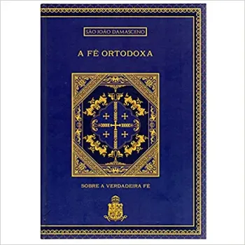 A FE ORTODOXA (PRODUTO NOVO)