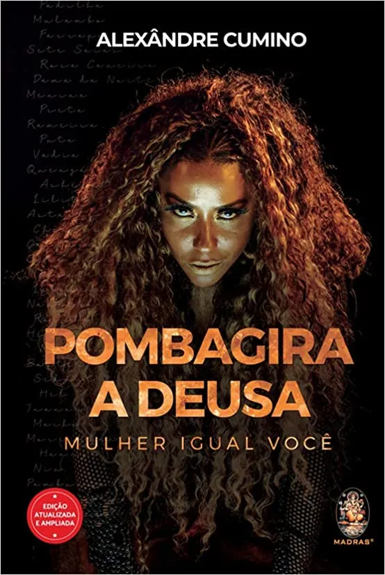 POMBAGIRA A DEUSA MULHER IGUAL A VOCE (PRODUTO NOVO)