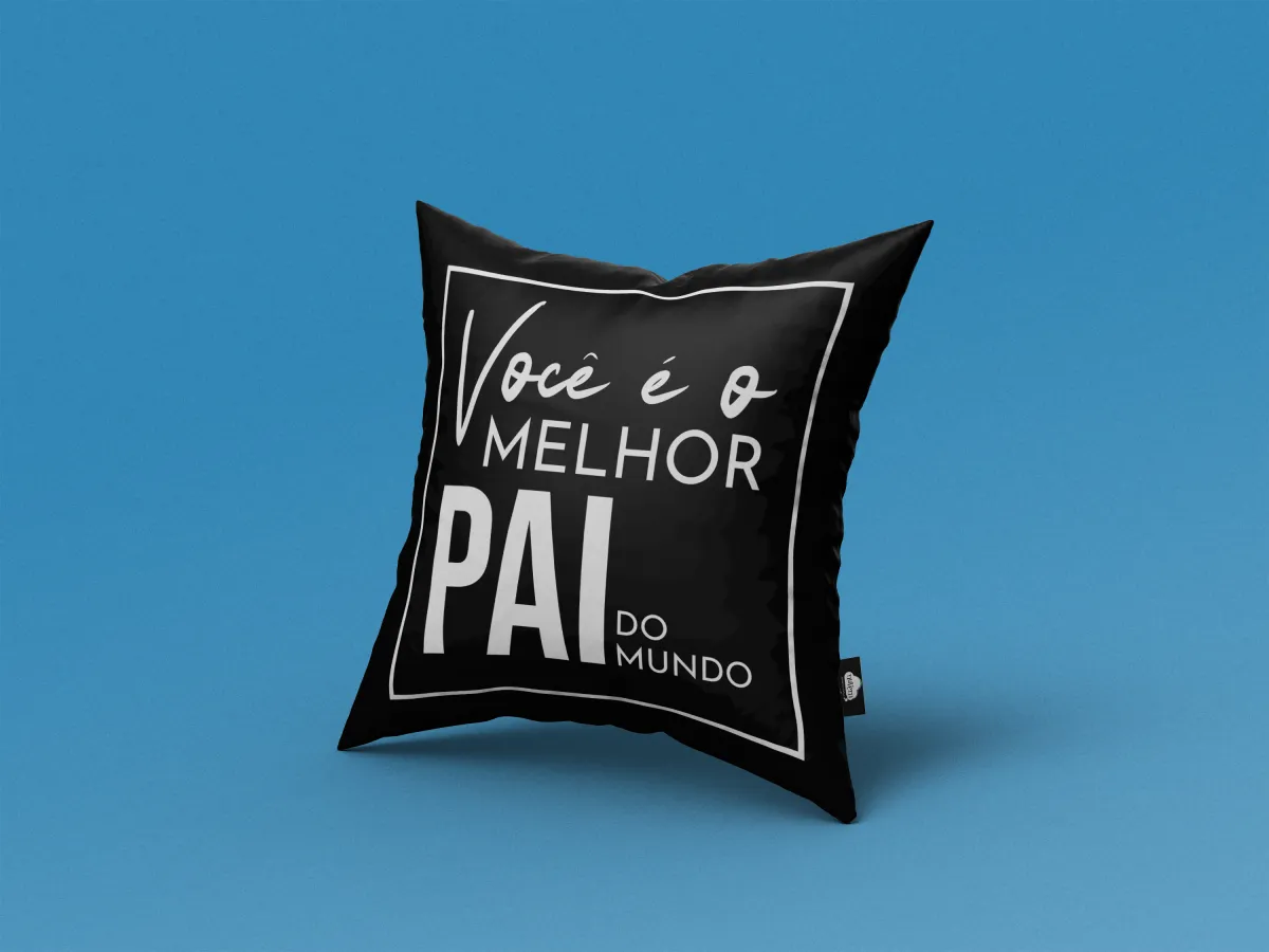 ALMOFADA COM FRASE DIA DOS PAIS | 40x40cm