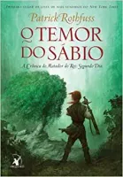 O TEMOR DO SABIO (A CRONICA DO MATADOR DO REI - LVRO 2 ) (PRODUTO USADO - MUITO BOM)