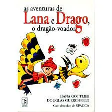 AS AVENTURA DE LANA E DRAGO, O DRAGAO - VOADOR (PRODUTO USADO - MUITO BOM)