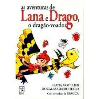 AS AVENTURA DE LANA E DRAGO, O DRAGAO - VOADOR (PRODUTO USADO - MUITO BOM)