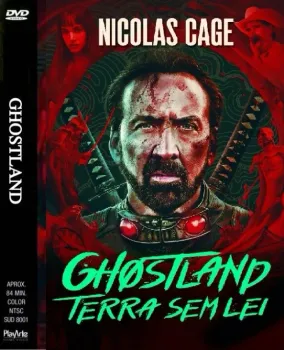 GHOSTLAND TERRA SEM LEI - NICOLAS CAGE