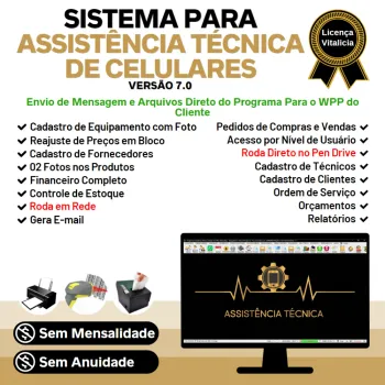 Sistema Ordem de Serviço Assistência Técnica Celular, Vendas, Estoque e Financeiro v7.0 Plus + WhatsApp