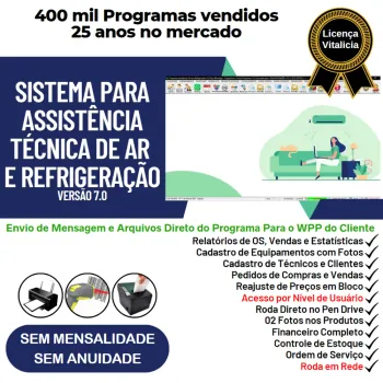 Sistema Ordem de Serviço Assistência Técnica Ar e Refrigeração + Vendas, Estoque e Financeiro v7.0 Plus + WhatsApp