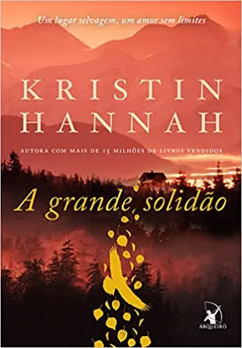 A GRANDE SOLIDAO: UM LUGAR SELVAGEM,UM AMOR SEM LIMITES (PRODUTO USADO - MUITO BOM)