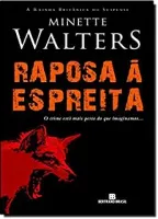 RAPOSA A ESPREITA - O CRIME ESTA MAIS PERTO DO QUE IMAGINAMOS (PRODUTO USADO - MUITO BOM)