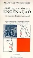 DIALOGO SOBRE A ENCENAÇAO. UM MANUAL DE DIREÇAO TEATRAL (PRODUTO USADO - BOM)