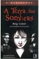 A MEDIADORA A TERRA DAS SOMBRAS (PRODUTO USADO - MUITO BOM)