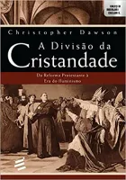 A DIVISAO DA CRISTANDADE (PRODUTO NOVO)