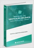 MANUAL DE VENTILAÇAO MECANICA NAS AFECÇOES VIRAIS (PRODUTO NOVO)
