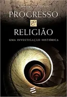 PROGRESSO E RELIGIAO (PRODUTO USADO - BOM)