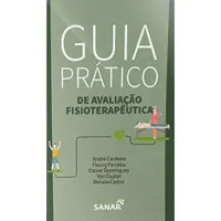 GUIA PRATICO DE AVALIAÇAO FISIOTERAPEUTICA (PRODUTO NOVO)