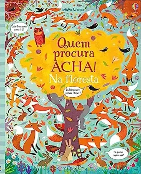NA FLORESTA: QUEM PROCURA ACHA! (PRODUTO NOVO)