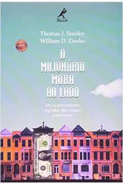 O MILIONARIO MORA AO LADO (PRODUTO USADO - MUITO BOM)