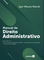MANUAL DE DIREITO ADMINISTRATIVO - 1° EDIÇAO 2023 (PRODUTO NOVO)