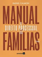 MANUAL DE DIREITO PROCESSUAL DAS FAMILIAS - 3° EDIÇAO - 2023 (PRODUTO NOVO)
