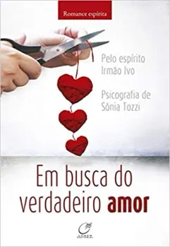 EM BUSCA DO VERDADEIRO AMOR (PRODUTO USADO - MUITO BOM)