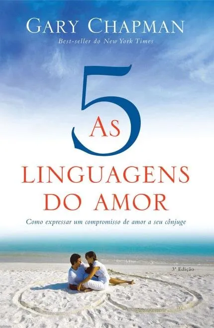 AS 5 LINGUAGENS DO AMOR - 3º EDIÇAO: COMO EXPRESSAR UM COMPROMISSO DE AMOR A SEU CONJUGE (PRODUTO USADO - MUITO BOM)