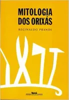 MITOLOGIA DOS ORIXAS (PRODUTO USADO - MUITO BOM)