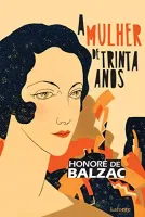 A MULHER DE TRINTA ANOS (PRODUTO USADO - MUITO BOM)