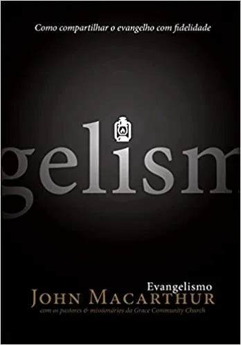 EVANGELISMO: COMO COMPARTILHAR O EVANGELHO COM FIDELIDADE (PRODUTO USADO - MUITO BOM)