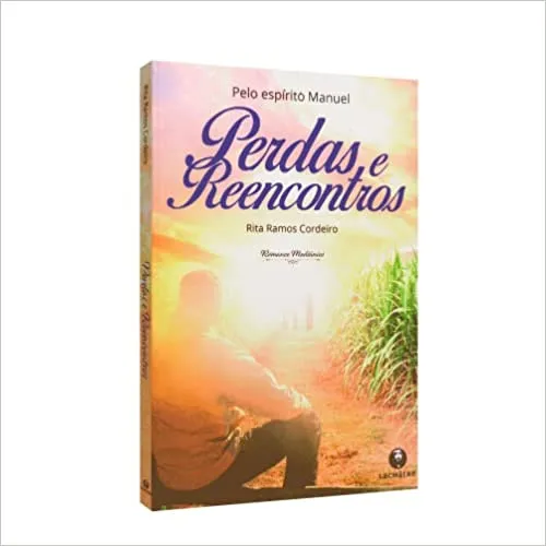 PERDAS E REENCONTROS - ROMANCE MEDIUNICO (PRODUTO NOVO)