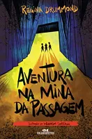 AVENTURA NA MINA DA PASSAGEM (PRODUTO USADO - MUITO BOM)
