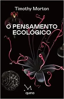 O PENSAMENTO ECOLOGICO (PRODUTO NOVO)