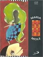 MARIA MOLE (PRODUTO USADO - MUITO BOM)
