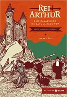 REI ARTHUR E OS CAVALEIROS DA TAVOLA REDONDA: EDIÇAO COMENTADA E ILUSTRADA (PRODUTO USADO - MUITO BOM)