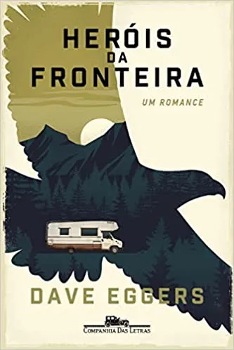 HEROIS DA FRONTEIRA: UM ROMANCE (PRODUTO USADO - MUITO BOM)