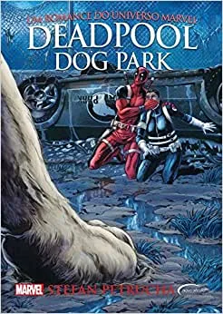 DEADPOOL.: DOG PARK - VOLUME 9 (PRODUTO USADO - MUITO BOM)
