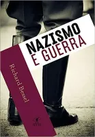NAZISMO E GUERRA (PRODUTO USADO - MUITO BOM)