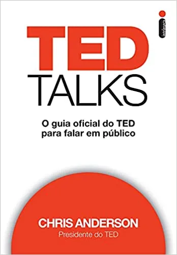 TED TALKS: O GUIA OFICIAL DO TED PARA FALAR PUBLICO (PRODUTO USADO - MUITO BOM)