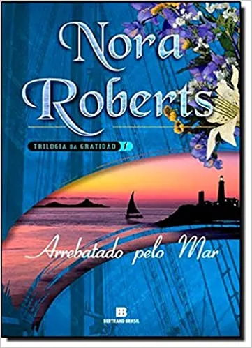 ARREBATADO PELO MAR TRILOGIA DA GRATIDAO VOL 1 (PRODUTO USADO - MUITO BOM)