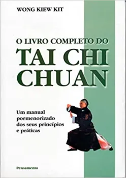 O LIVRO COMPLETO DO TAI CHI CHUAN: O LIVRO COMPLETO DO TAI CHI CHUAN (PRODUTO USADO - MUITO BOM)