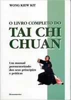 O LIVRO COMPLETO DO TAI CHI CHUAN: O LIVRO COMPLETO DO TAI CHI CHUAN (PRODUTO USADO - MUITO BOM)