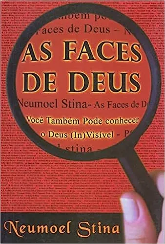AS FACES DE DEUS: VOCE TAMBEM PODE CONHECER O DEUS (IN)VISIVEL (PRODUTO USADO - MUITO BOM)