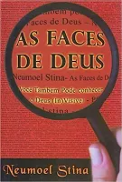 AS FACES DE DEUS: VOCE TAMBEM PODE CONHECER O DEUS (IN)VISIVEL (PRODUTO USADO - MUITO BOM)