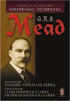 COLEÇAO MESTRES DO ESOTERISMO OCIDENTAL - G.R.S. MEAD (PRODUTO USADO - MUITO BOM)