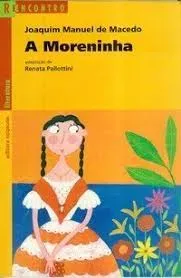 A MORENINHA SERIE REECONTRO (PRODUTO USADO - BOM)