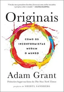 ORIGINAIS: COMO OS INCONFORMISTAS MUDAM O MUNDO (PRODUTO USADO - MUITO BOM)